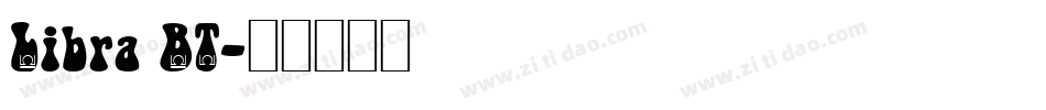 Libra BT字体转换
